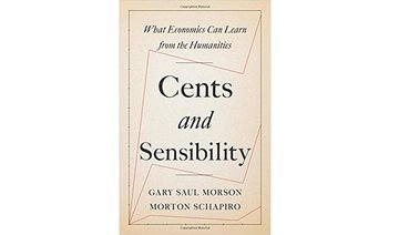 Cents vs. sensibility: A duel between economics and the humanities